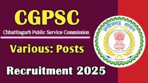 CGPSC Recruitment 2025 Apply Online for Various Posts